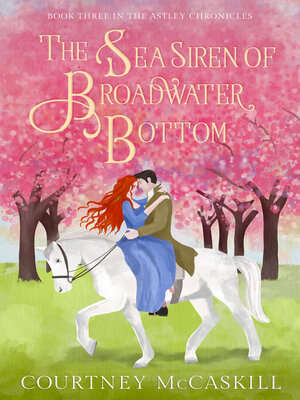 cover image of The Sea Siren of Broadwater Bottom